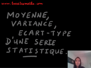 Moyenne, variance, écart-type d&rsquo;une série statistique [Vidéo](Seconde)