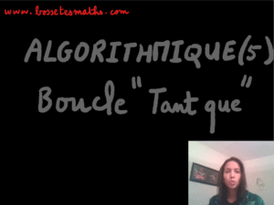 Algorithmique – Partie 5 [Vidéo]