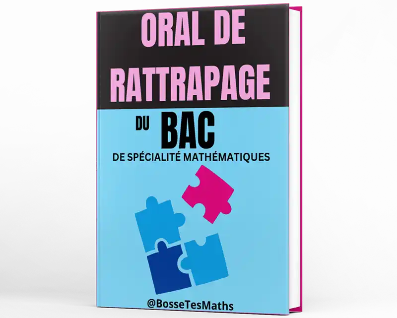 Oral de rattrapage du bac - Bosse tes maths