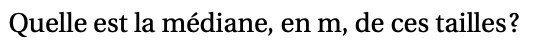 Quelle est la mediane en m de ces tailles